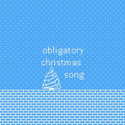 Obligatory Christmas Song