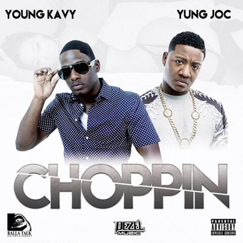 Choppin' (feat. Yung Joc)
