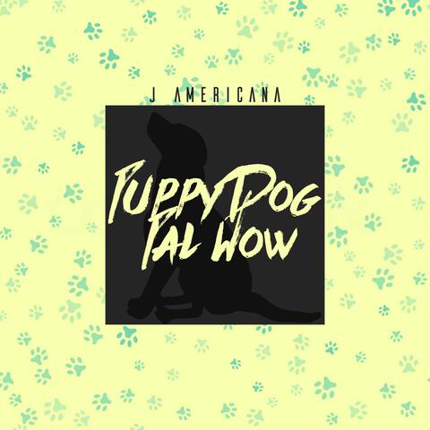 Puppy Dog Pal Wow