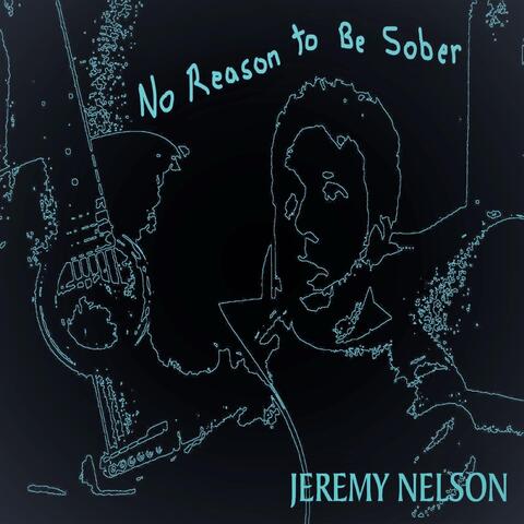No Reason to Be Sober