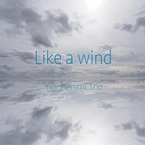 Like a Wind