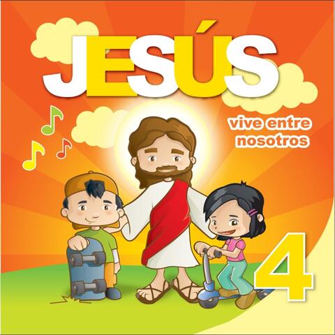 Jesús Vive Entre Nosotros Vol. 4