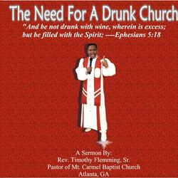 The Need for a Drunk Church (Live)