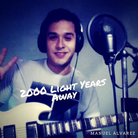 2000 Light Years Away