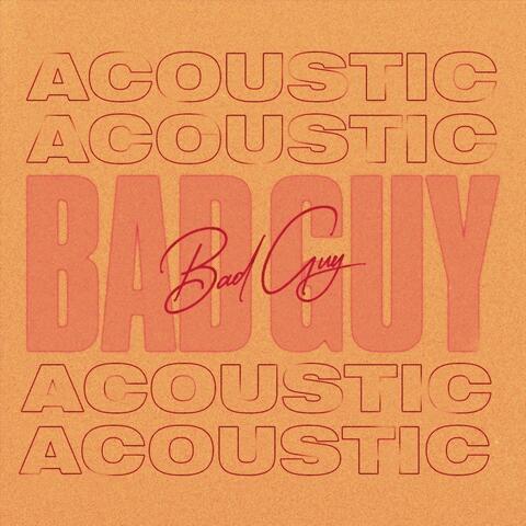 Bad Guy (Acoustic)