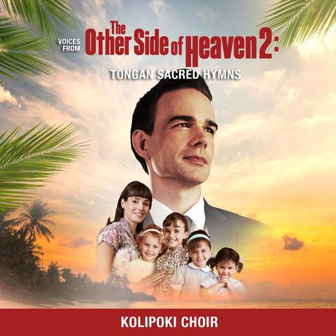 Voices from the Other Side of Heaven 2: Tongan Sacred Hymns