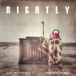 Rightly (feat. Marcellus Coleman)