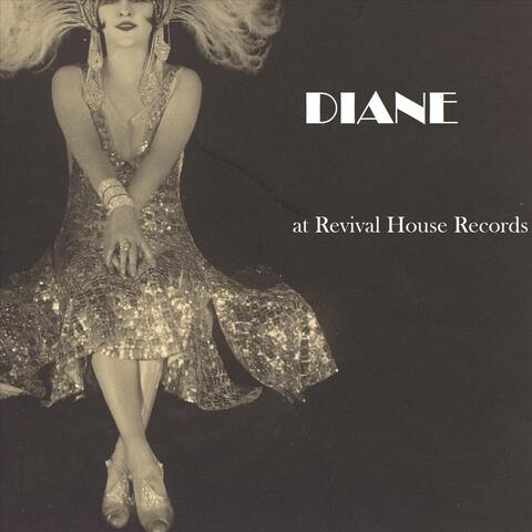 Diane (At Revival House Records)