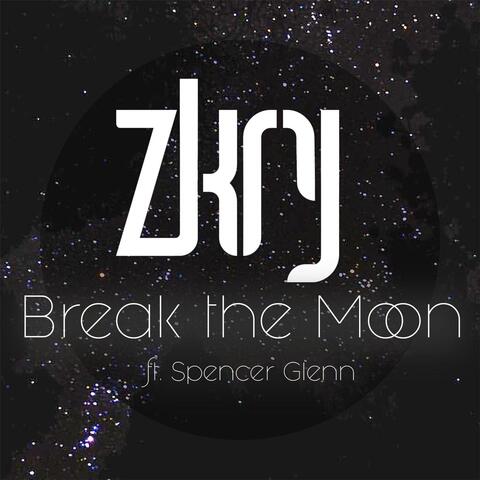 Break the Moon (feat. Spencer Glenn)