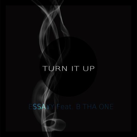 Turn It Up (feat. B tha One)