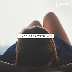 Lazy Days with You