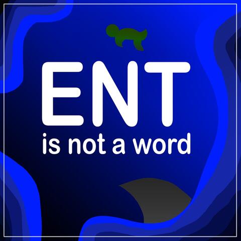 Ent Is Not a Word