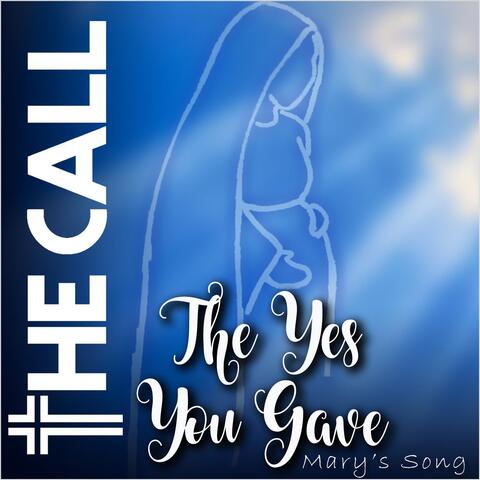 The Yes You Gave (Mary's Song)