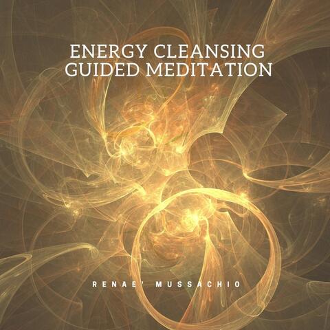 Energy Cleansing Guided Meditation