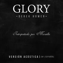 Glory (Versión Acústica) [feat. Mariella]