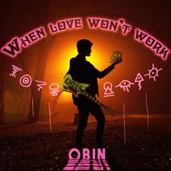 When Love Won't Work