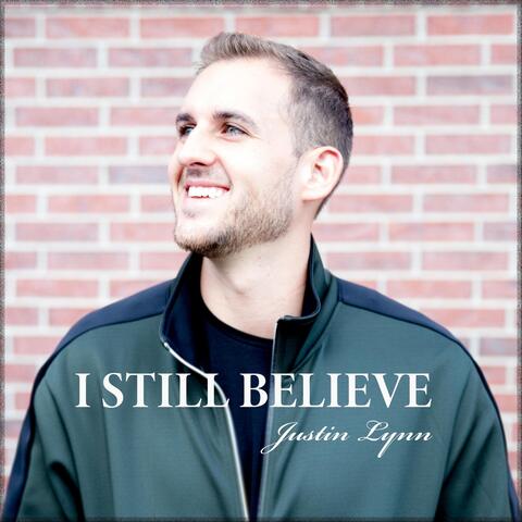 I Still Believe