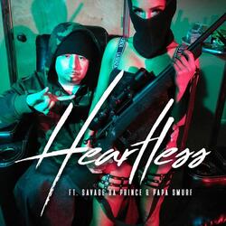 Heartless (feat. Savage the Prince & Papa Smurf)