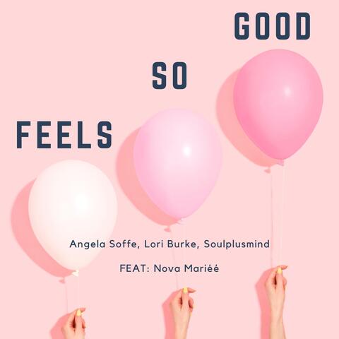 Feels so Good (feat. Nova Mariéé)