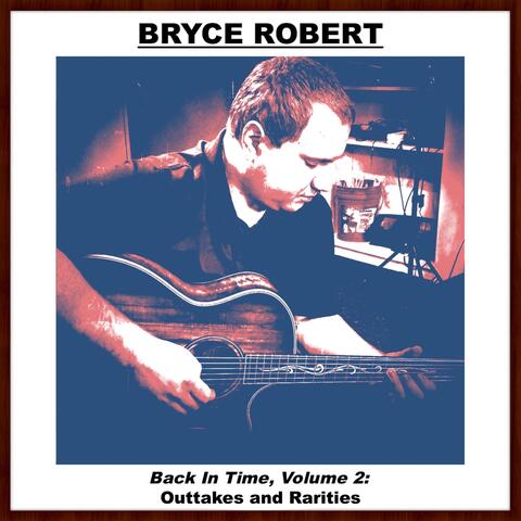Back in Time, Vol. 2: Outtakes and Rarities