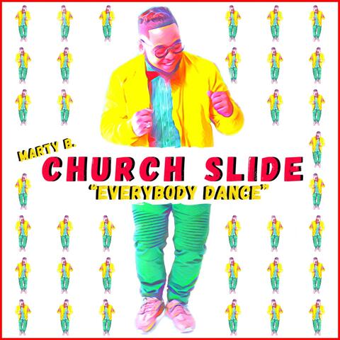 Church Slide (Everybody Dance)