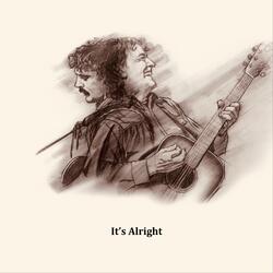 It’s Alright