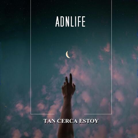 Tan Cerca Estoy