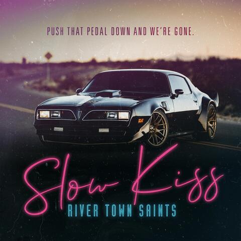 Slow Kiss