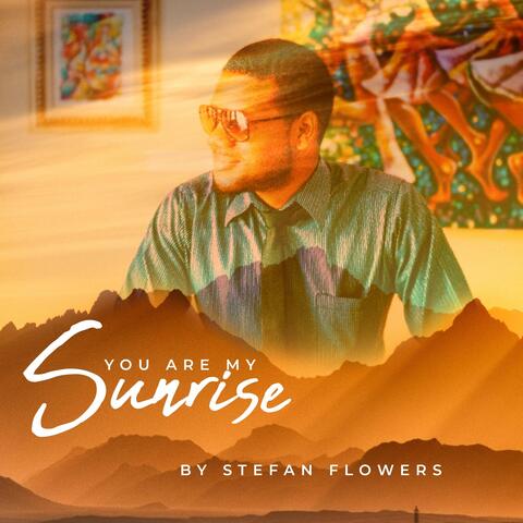 You Are My Sunrise
