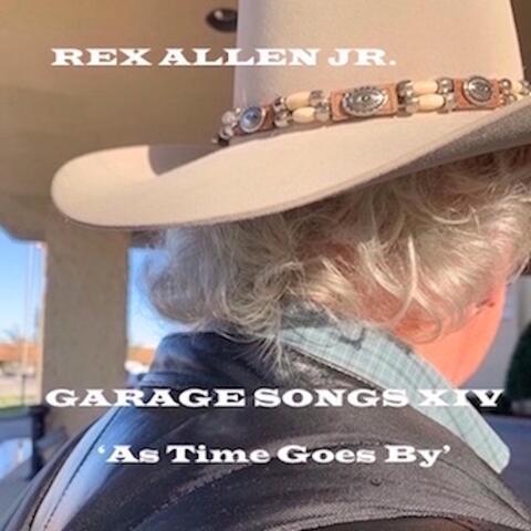 Garage Songs XIV: As Time Goes By