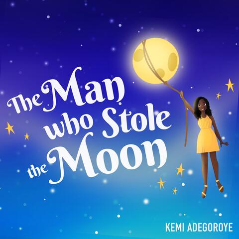 The Man Who Stole the Moon