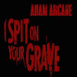 I Spit on Your Grave