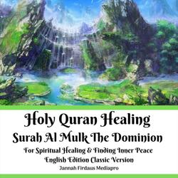 Holy Quran Healing: Surah Al Mulk the Dominion for Spiritual Healing & Finding Inner Peace (English Edition Classic Version)