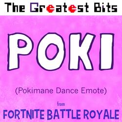 Poki (Pokimane Dance Emote) [From "Fortnite Battle Royale"]