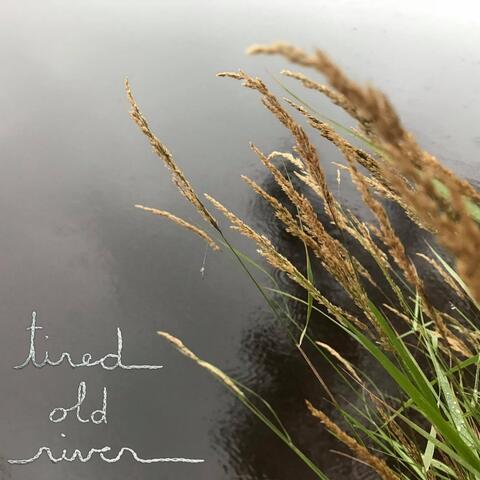 Tired Old River