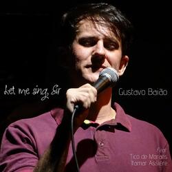 Let Me Sing, Sir (feat. Tico de Moraes & Itamar Assiere)