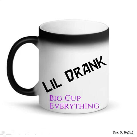 Big Cup Everything (feat. DJ Bigcup)