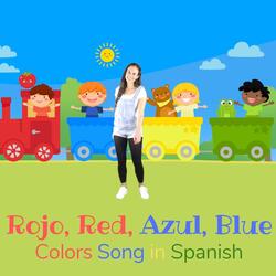 Rojo, Red, Azul, Blue (Colors Song)