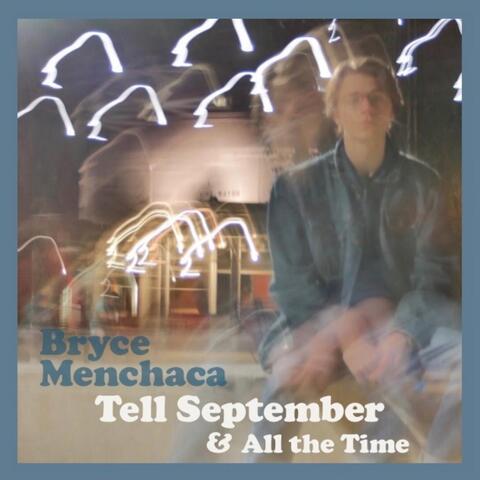 Tell September / All the Time