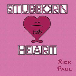 Stubborn Heart
