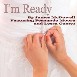 I'm Ready (feat. Fernando Moore & Leesa Gomez)