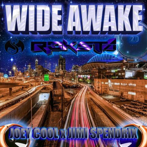 Wide Awake 2.0 (feat. Joey Cool & Jimi Spendrix)