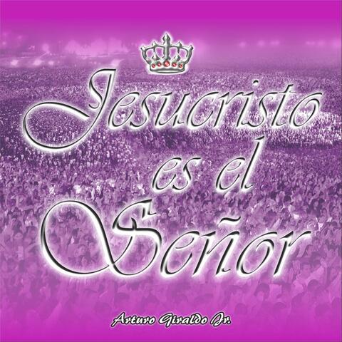 Jesucristo Es el Señor