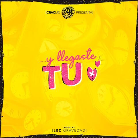 Y Llegaste Tu