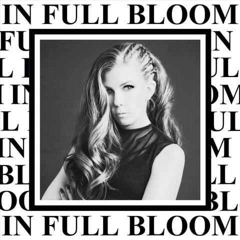 In Full Bloom