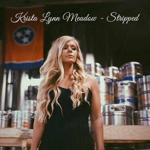 Krista Lynn Meadow (Stripped)