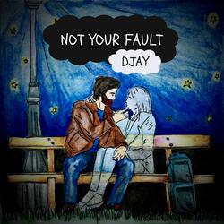 Not Your Fault