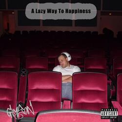 A Lazy Way to Happiness