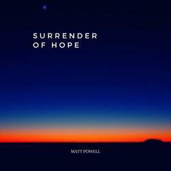 Surrender of Hope