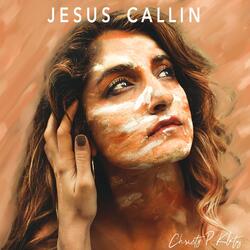 Jesus Callin'